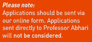 Please Note: Applications should not be sent dirrectly to Professor Abhari.